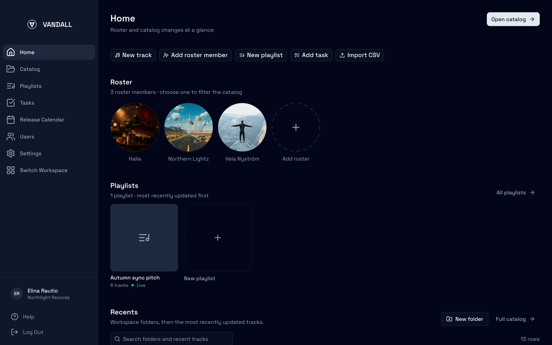 Home in Vandall Business: the quick actions New track, Add roster member, New playlist, Add task and Import CSV, the roster with three artists, the playlists shelf with Autumn sync pitch, and Recents